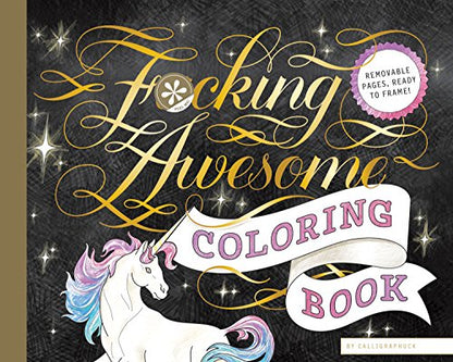 Fucking Awesome Coloring Book: (Coloring Book for Adults, Gifts for Adults, Motivational Gift)