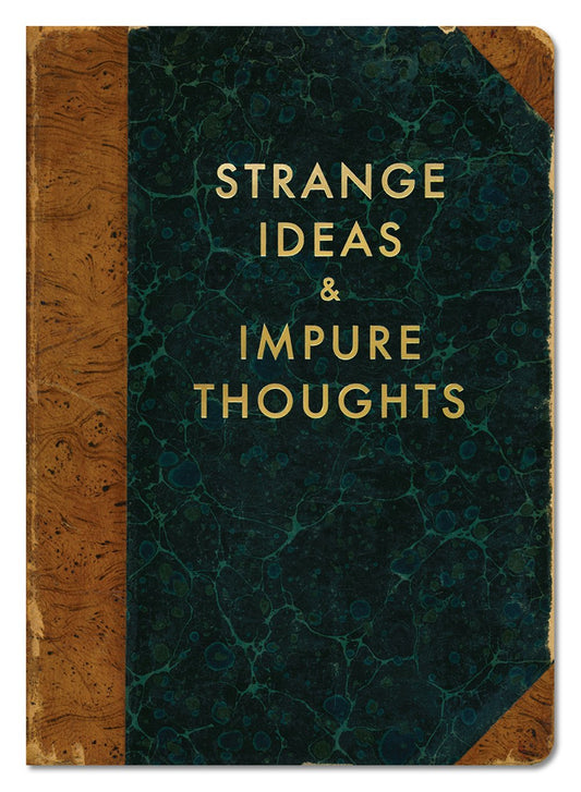 Strange Ideas & Impure Thoughts Journal