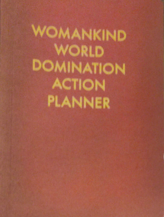 Womankind World Domination Action Planner