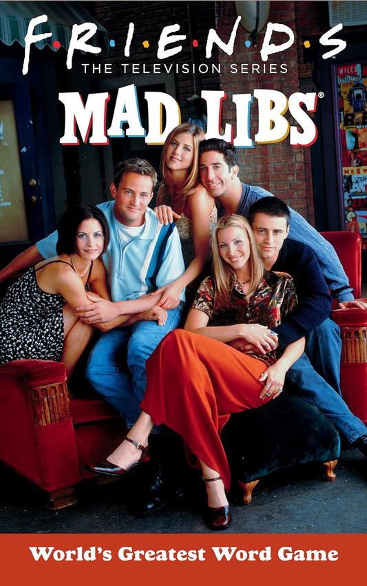 Friends Mad Libs: World's Greatest Word Game