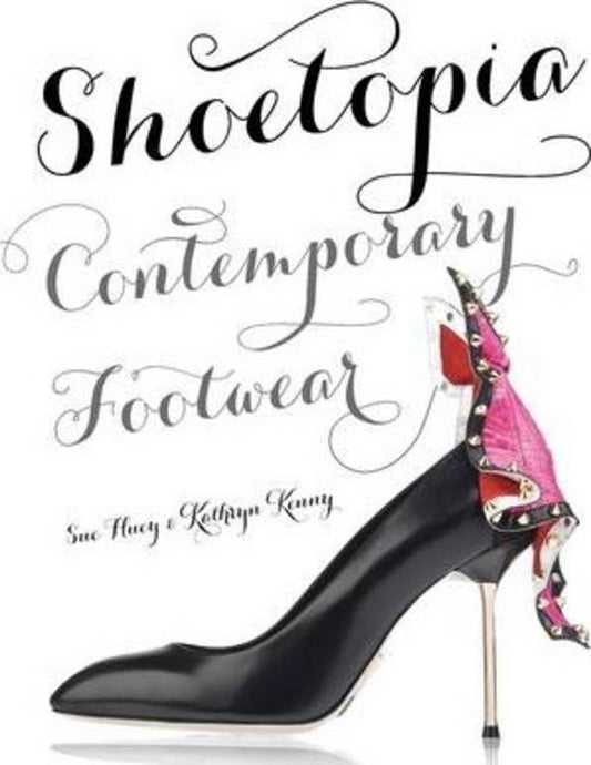 Shoetopia: Contemporary Footwear