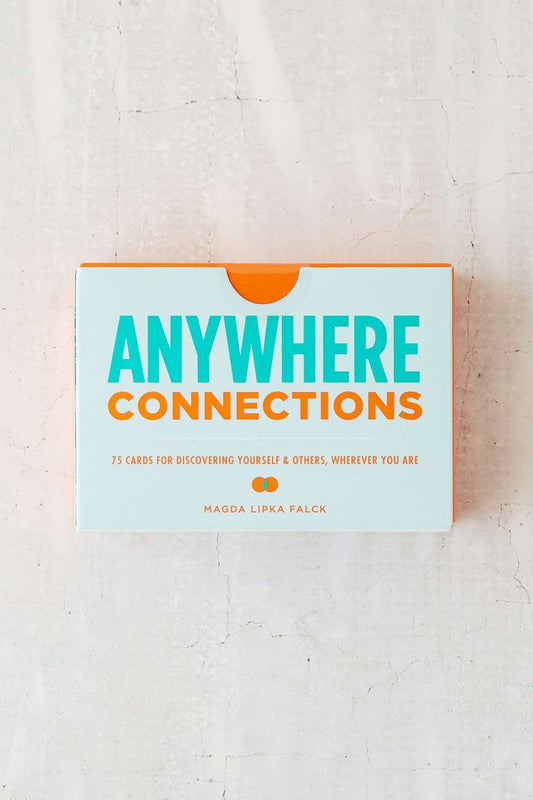 Anywhere Connections: 75 Cards for Discovering Yourself & Others, Wherever You Are