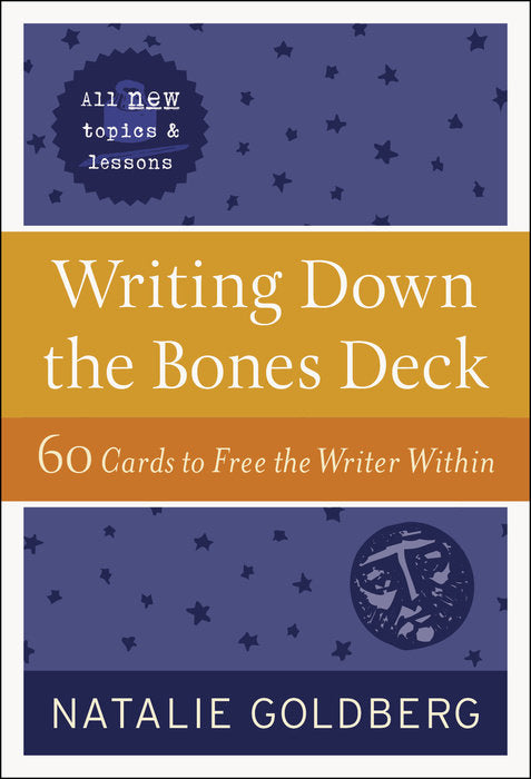 Writing Down The Bones Deck - 60 Cards - Natalie Goldberg